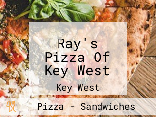 Ray's Pizza Of Key West