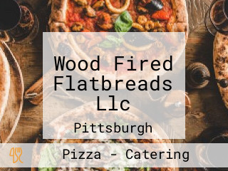 Wood Fired Flatbreads Llc