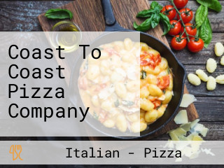 Coast To Coast Pizza Company