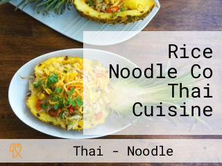 Rice Noodle Co Thai Cuisine