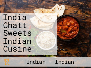 India Chatt Sweets Indian Cusine