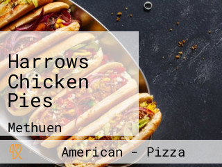 Harrows Chicken Pies