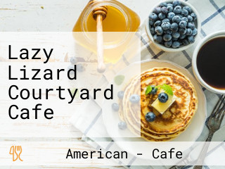 Lazy Lizard Courtyard Cafe