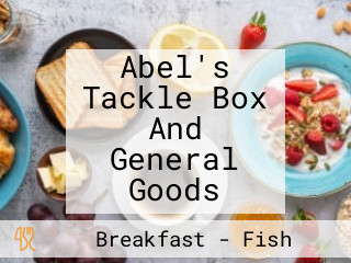 Abel's Tackle Box And General Goods