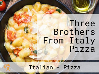 Three Brothers From Italy Pizza