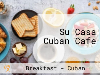 Su Casa Cuban Cafe