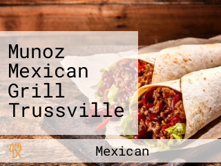 Munoz Mexican Grill Trussville