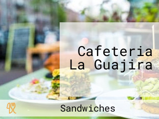 Cafeteria La Guajira