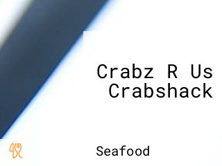 Crabz R Us Crabshack