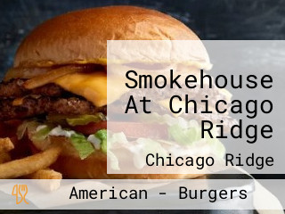 Smokehouse At Chicago Ridge