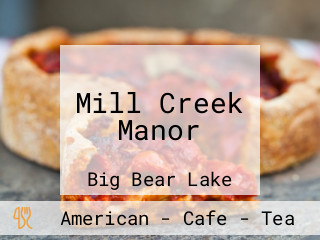 Mill Creek Manor