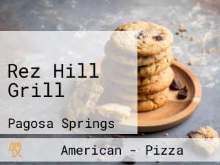 Rez Hill Grill