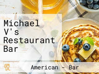 Michael V's Restaurant Bar