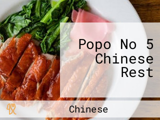 Popo No 5 Chinese Rest