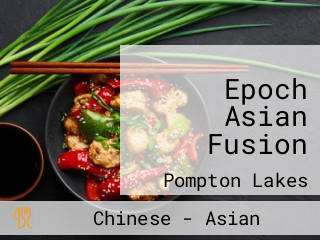 Epoch Asian Fusion