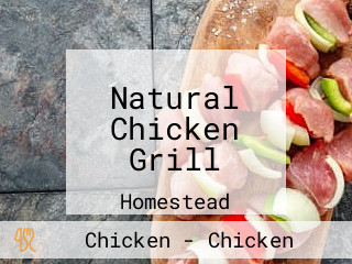 Natural Chicken Grill