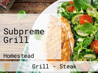 Subpreme Grill