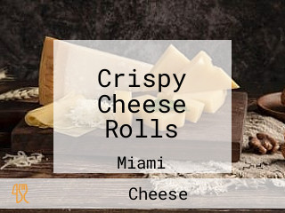 Crispy Cheese Rolls