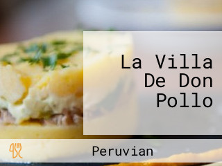 La Villa De Don Pollo