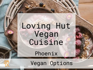 Loving Hut Vegan Cuisine