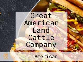 Great American Land Cattle Company