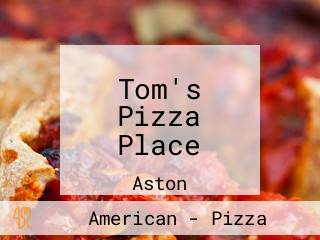 Tom's Pizza Place