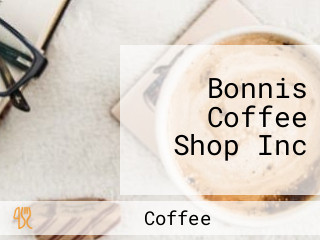 Bonnis Coffee Shop Inc