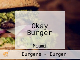 Okay Burger