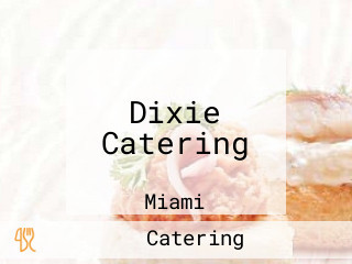 Dixie Catering