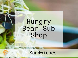 Hungry Bear Sub Shop