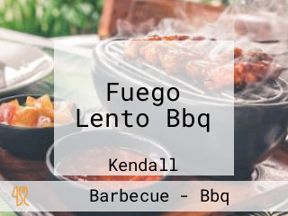 Fuego Lento Bbq