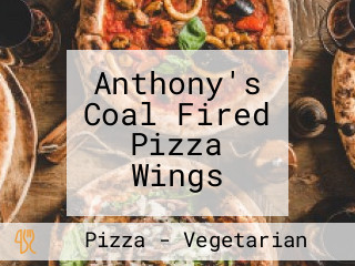 Anthony's Coal Fired Pizza Wings