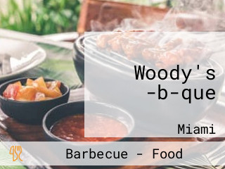 Woody's -b-que