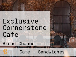 Exclusive Cornerstone Cafe