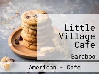 Little Village Cafe