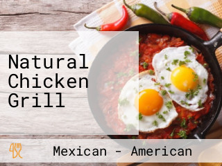 Natural Chicken Grill