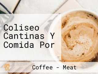 Coliseo Cantinas Y Comida Por