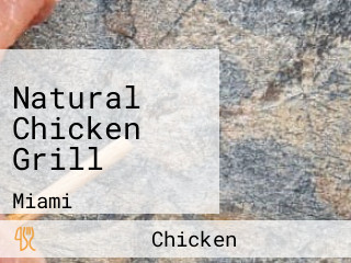 Natural Chicken Grill