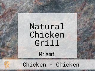 Natural Chicken Grill