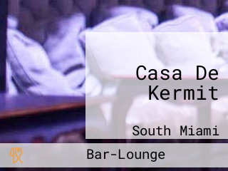 Casa De Kermit