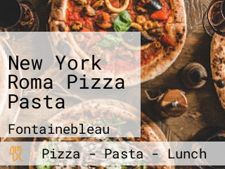 New York Roma Pizza Pasta