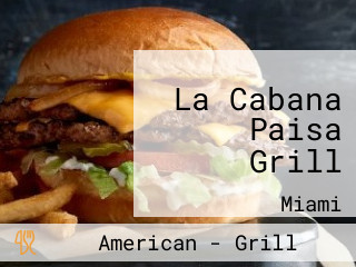 La Cabana Paisa Grill