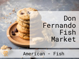 Don Fernando Fish Market