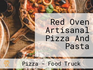 Red Oven Artisanal Pizza And Pasta