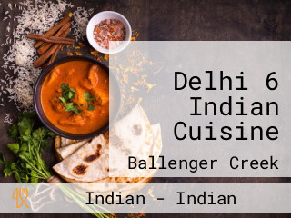 Delhi 6 Indian Cuisine