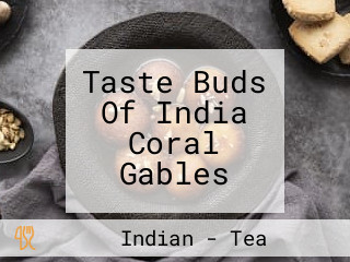 Taste Buds Of India Coral Gables