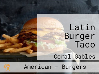 Latin Burger Taco