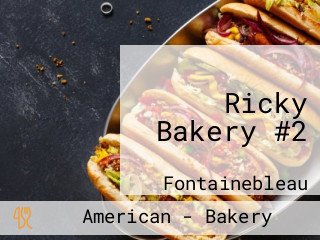 Ricky Bakery #2