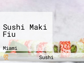 Sushi Maki Fiu