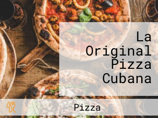 La Original Pizza Cubana